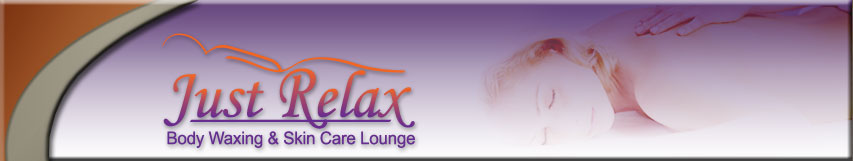 Just Relax Body Waxing & Skin Care Lounge